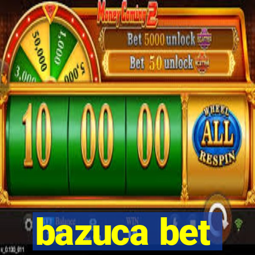 bazuca bet